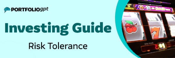 PortfolioGPT AI Investing Guide Risk Tolerance